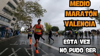 MEDIO MARATÓN VALENCIA OBJETIVO NO CONSEGUIDO 1H10’ [upl. by Voletta]