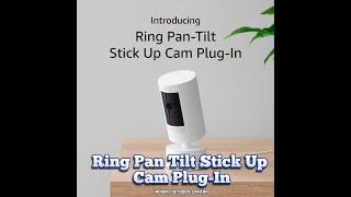 Ring Pan Tilt Stick Up Cam PlugIn [upl. by Bartholemy859]