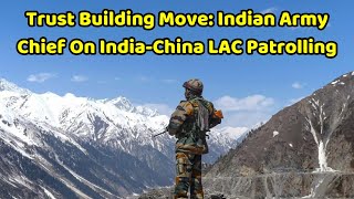 Indian Army Chief General Upendra Dwivedi On first statement on IndiaChina LAC Patrolling Deal [upl. by Neelyhtak]