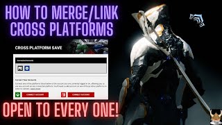 Warframe How to Account Merge or Link CROSS SAVE OPEN FOR EVERY ONE CROSS SAVE WARFRAME GUIDE [upl. by Adiesirb]