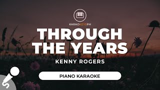 Through The Years  Kenny Rogers Piano Karaoke [upl. by Annoval]