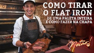 Como tirar o FLAT IRON de uma paleta inteira e como fazer na chapa  Netão Bom Beef 129 [upl. by Palestine301]