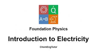 Foundation Physics Introduction to Electricity [upl. by Joappa601]