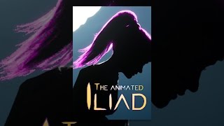 The Animated Iliad [upl. by Airtemed]