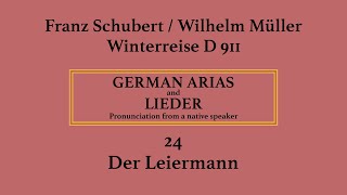 Franz Schubert Winterreise  24 Der Leiermann  Pronunciation [upl. by Alphard727]