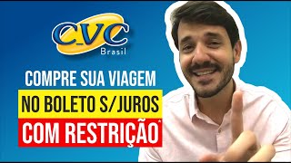 Qual a forma de Pagamento de Viagem na CVC Compre no BOLETO sem juros [upl. by Leruj]