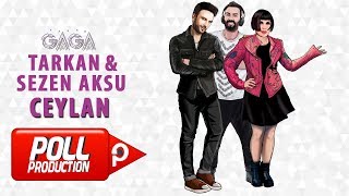 Yaşar Gaga Ft Tarkan Sezen Aksu  Ceylan   Official Audio [upl. by Allista287]