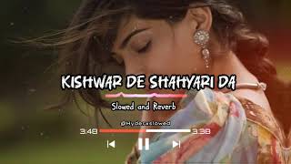 kishwar di shari da ionvan bar gia hnnew saraki song KOMAL heer slow reverbnew trending song 2024 [upl. by Cheryl]