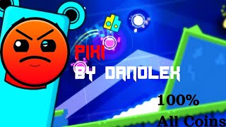 quotPiXiquot Epic Harder by Danolex 100 All Coins  TheManuZa [upl. by Nylaras]