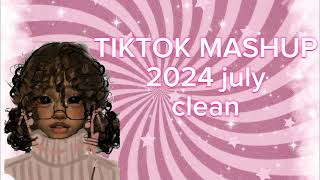 Tiktok mashup 2024 july🤩 clean [upl. by Booth814]