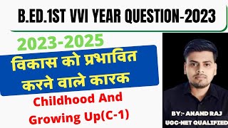 vikas ko prabhavit karne wale karak।। BEd1st year notes 2023। बाल विकास को प्रभावित करने वाले कारक [upl. by Arehsat]