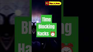 Time Blocking Hacks ⏰ [upl. by Lanctot]