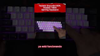 Unboxing Teclado Gamer Snpurdini 60 ModelV800 [upl. by Stanwin]