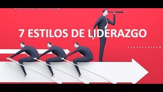 7 estilos de liderazgo [upl. by Avik716]