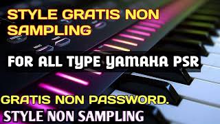 STYLE YAMAHA PSR GRATIS NO PASSWORD [upl. by Eahsal]