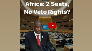 Africas Voice The Fight for UN Security Council Representation [upl. by Shaper354]