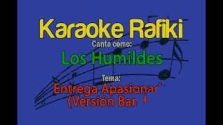 Los Humildes  Entrega Apasionada Versión Banda Karaoke Demo [upl. by Dolhenty]