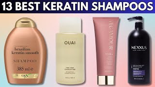 13 Best Keratin Shampoos of 2024 for Stronger Healthier Hair [upl. by Llennor]