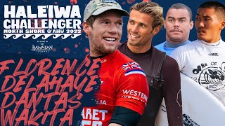 John John Florence Wiggolly Dantas Gatien Delahaye Taichi Wakita  Haleiwa Challenger Round of 64 [upl. by Deirdre]