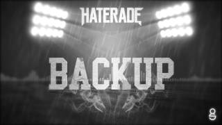 Haterade  Backup [upl. by Pape]