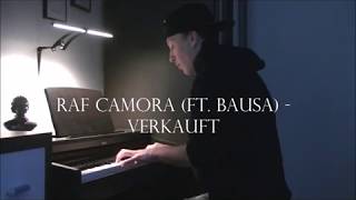 RAF CAMORA FT BAUSA  VERKAUFT  ANTHRAZIT RR  PIANO COVER [upl. by Otsirc649]