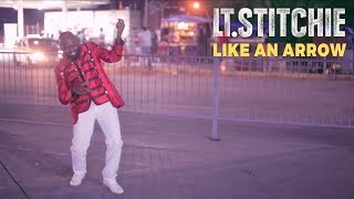 Lt Stitchie  Like An Arrow Official Video [upl. by Fineberg]