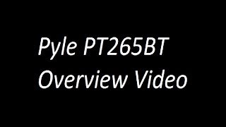 Pyle PT265BT Overview Video [upl. by Eilrac636]