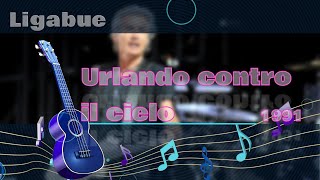 Ligabue Urlando contro il cielo  karaoke [upl. by Mia717]