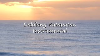 DAKILANG KATAPATAN INSTRUMENTAL [upl. by Kalil]