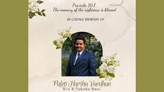 Celebrating the life of Mr Paleti Harsha Vardhan [upl. by Paresh]