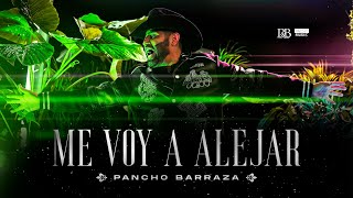 Me Voy A Alejar  Pancho Barraza Video Oficial [upl. by Amekahs]