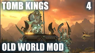 Tomb Kings  Old World Mod Campaign 4  Total War Warhammer 3 [upl. by Lyon543]