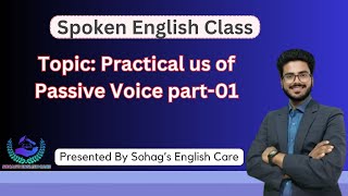 Spoken English Class Topic Practical Use of Passive Voice Part01 [upl. by Adnolor569]