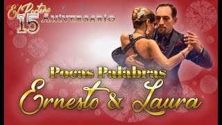 Ernesto amp Laura  Pocas Palabras  エル・ポルテーニョ15周年El Porteño 15 Aniversario [upl. by Ahtram]