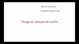 titrage dioxyde de soufre [upl. by Nauqet]