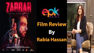 Zarrar Review By Film Critic Rabia Hassan  Epk Review [upl. by Aikemot]