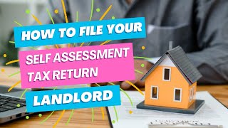 How To Declare Rental Income When Filing A Self Assessment Tax Return [upl. by Morton]