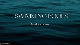 Kendrick Lamar  Swimming Pools lyrics [upl. by Ariuqahs]