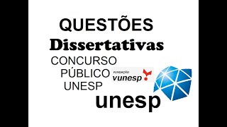 como é DISSERTATIVA no Concurso Público Unesp [upl. by Spielman]