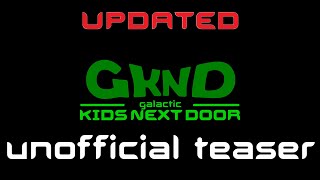 GKND Teaser 3 UPDATED FANMADE [upl. by Downes]