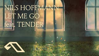 Nils Hoffmann feat TENDER  Let Me Go TENDERofficial [upl. by Epps]