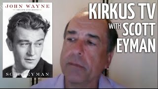 Kirkus TV Interview with BestSelling Author Scott Eyman [upl. by Yenaled901]