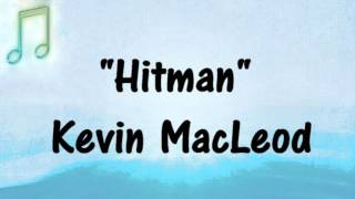 Kevin MacLeod  HITMAN  MINECRAFT GAMING MUSIC [upl. by Ahsimek]