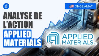 Applied Materials  la Meilleure Action Semiconducteurs  Analyse Action Bourse [upl. by Pierro]