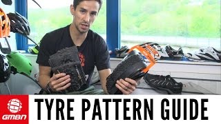 Mountain Bike Tyre Tread And Pattern Guide [upl. by Vivia]