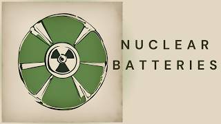 Power Forever With Nuclear Batteries [upl. by Enomad]