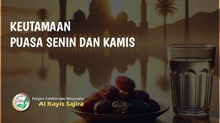 Keutamaan puasa Senin dan Kamis [upl. by Kristo239]