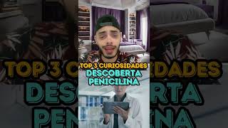 DESCOBERTA DA PENICILINA  TOP 3 CURIOSIDADES [upl. by Lehsreh]