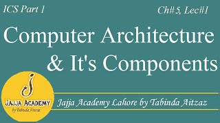 Computer Architecture and Its Components CPU and Its Components [upl. by Dlanigger]