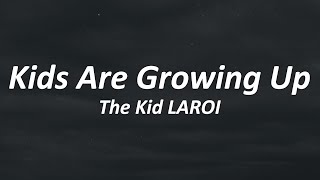 The Kid LAROI  Kids Are Growing Up Lyrics [upl. by Guod]